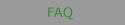 Frequently Asked Questions.